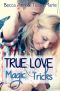 [Beds 04] • True Love & Magic Tricks
